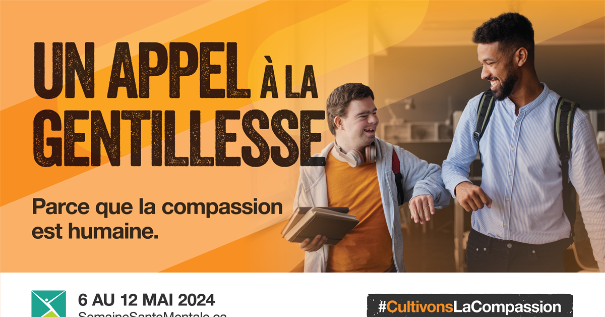 6 au 10 mai : Semaine de la santé mentale #CultivonsLaCompassion