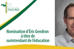 Nomination d’Éric Gendron à titre de surintendant de l’éducation