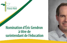 Nomination d’Éric Gendron à titre de surintendant de l’éducation