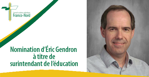 Nomination d’Éric Gendron à titre de surintendant de l’éducation
