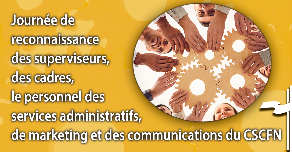 1 avril - Journée de reconnaissance des superviseurs, des cadres, le personnel des services...