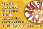 1 avril - Journée de reconnaissance des superviseurs, des cadres, le...