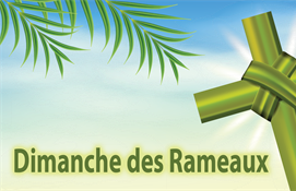 24 mars - Dimanche des Rameaux