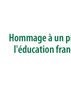 Hommage à un pionnier de l'éducation francophone, Rhéal...