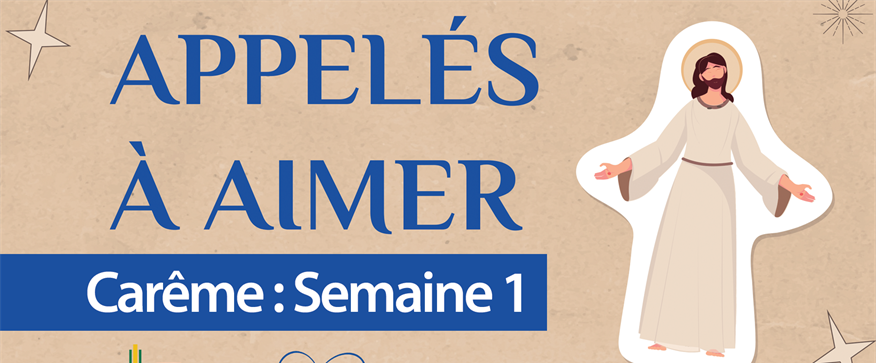 Carême 2024 : Semaine 1