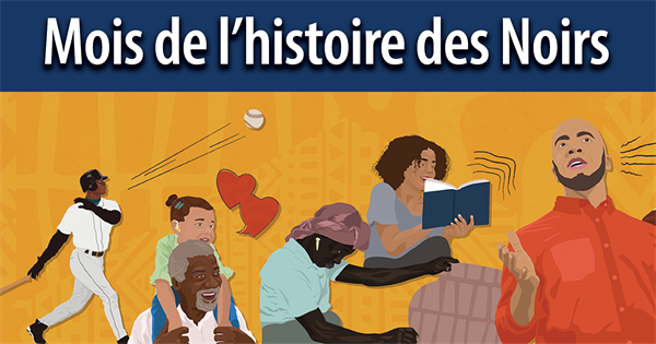Février est le Mois de l'histoire des Noirs
