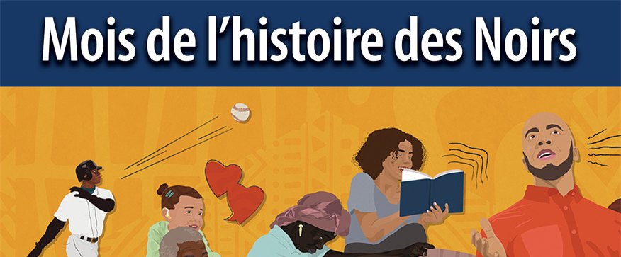 Février est le Mois de l'histoire des Noirs