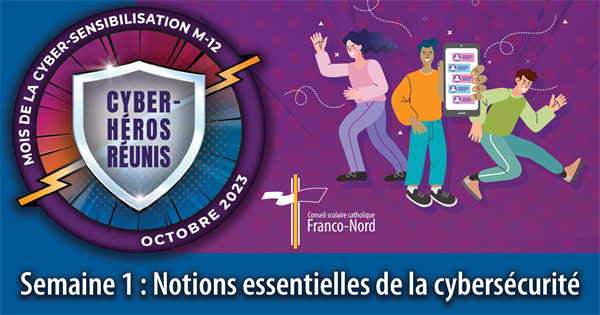 Octobre : Mois de la cyber-sensibilisation 2023, Semaine 1