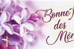 14 mai - Bonne Fête des Mères!