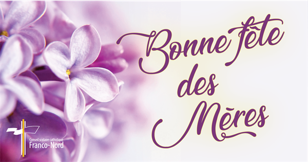 14 mai - Bonne Fête des Mères!