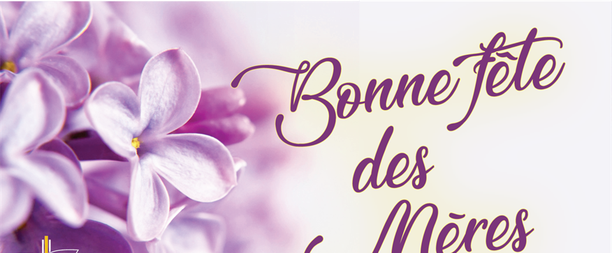 14 mai - Bonne Fête des Mères!