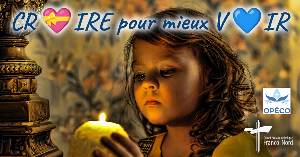 CROIRE pour mieux VOIR