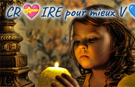 CROIRE pour mieux VOIR