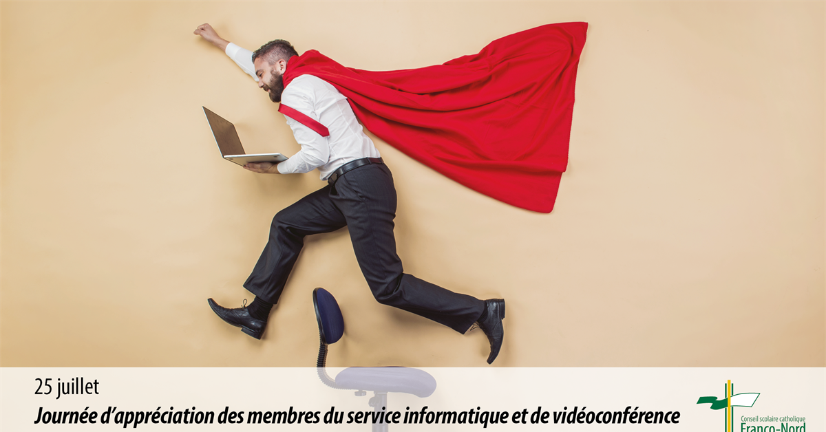 25 juillet - Journée d’appréciation des membres du service informatique et de vidéoconférence