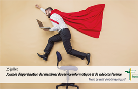 25 juillet - Journée d’appréciation des membres du service informatique et de vidéoconférence