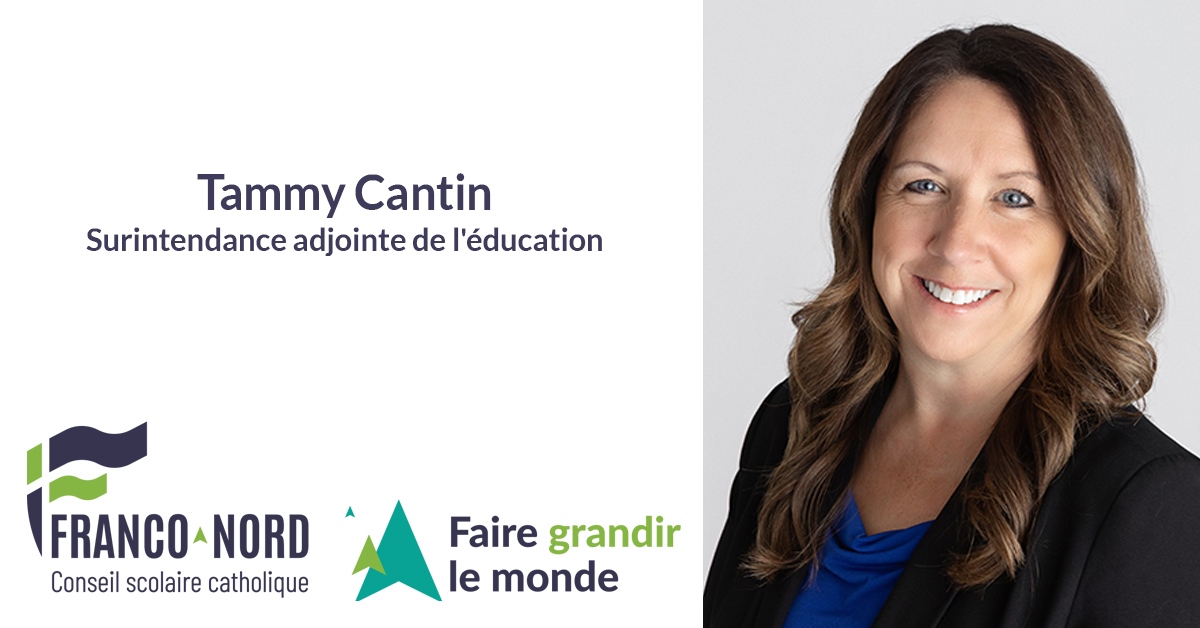 Nomination de Tammy Cantin à titre de surintendance adjointe de l’éducation au CSCFN