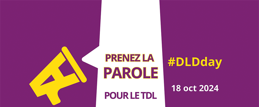 18 octobre : Journée de sensibilisation au Trouble développemental du langage (TDL)