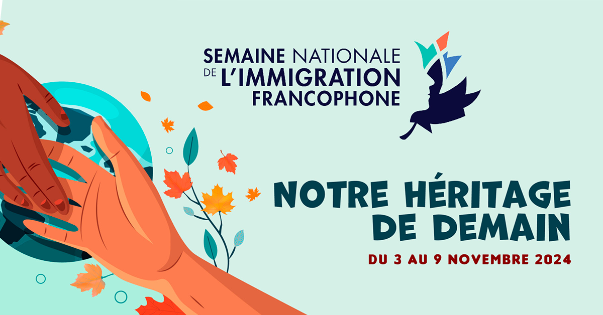 Semaine nationale de l’immigration francophone
