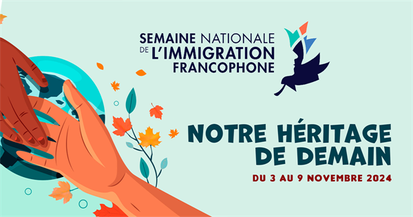 Semaine nationale de l’immigration francophone