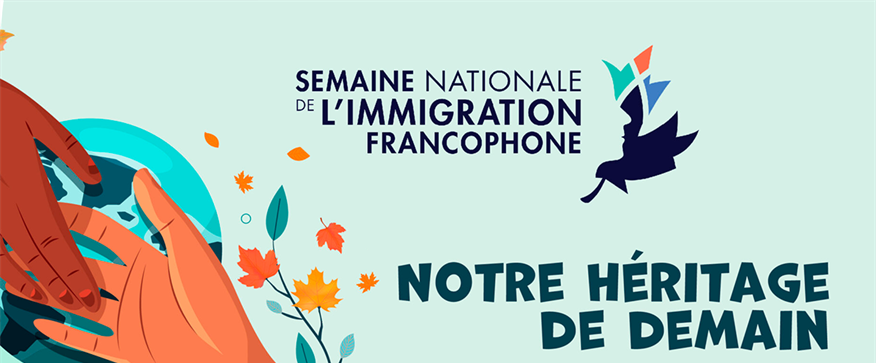 Semaine nationale de l’immigration francophone