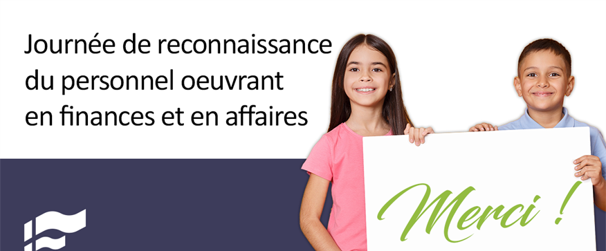 17 janvier - Journée de reconnaissance du personnel oeuvrant en finances et en affaires