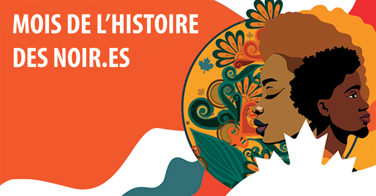 Février est le Mois de l'histoire des Noir.es