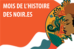 Février est le Mois de l'histoire des Noir.es