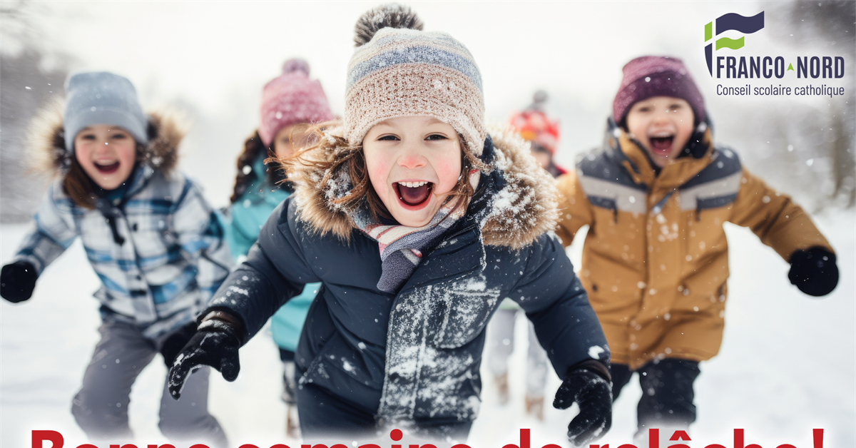 Bonne semaine de relâche !