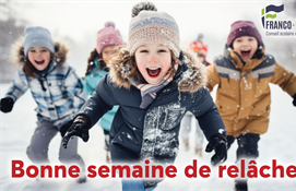 Bonne semaine de relâche !