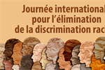 21 mars : Journée internationale pour l’élimination de la discrimination raciale