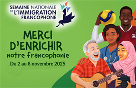 Semaine nationale de l’immigration francophone