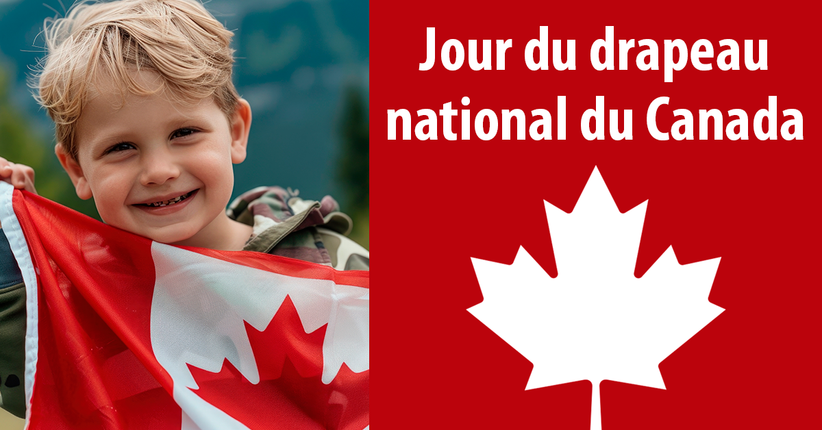 15 février - Jour du drapeau national du Canada