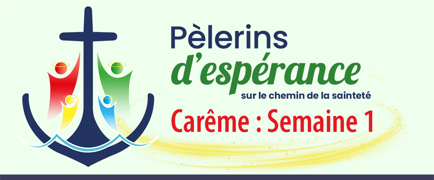 Carême 2026 : Semaine 1