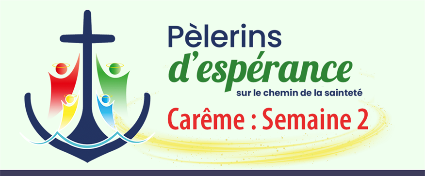 Carême 2026 : Semaine 2