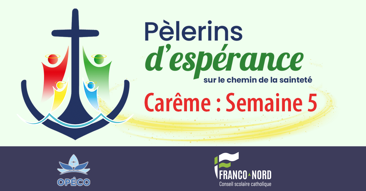 Carême 2026 : Semaine 5