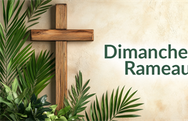 29 mars - Dimanche des Rameaux