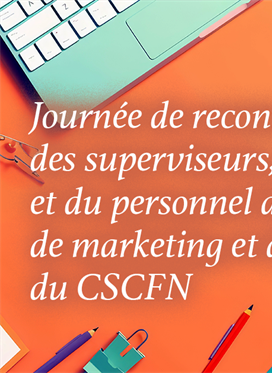 1er avril - Journée de reconnaissance des superviseurs,...