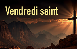 3 avril - Vendredi saint