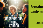 4 au 10 mai : Semaine de la santé mentale