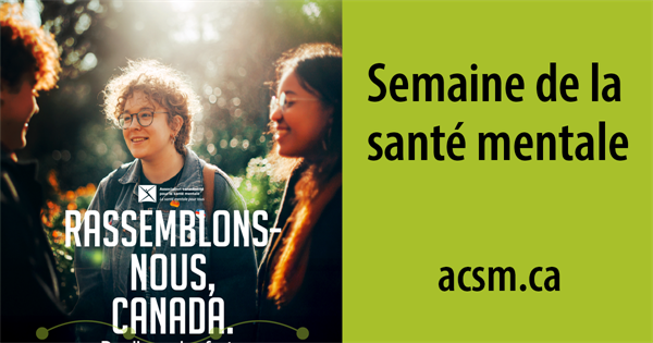 4 au 10 mai : Semaine de la santé mentale