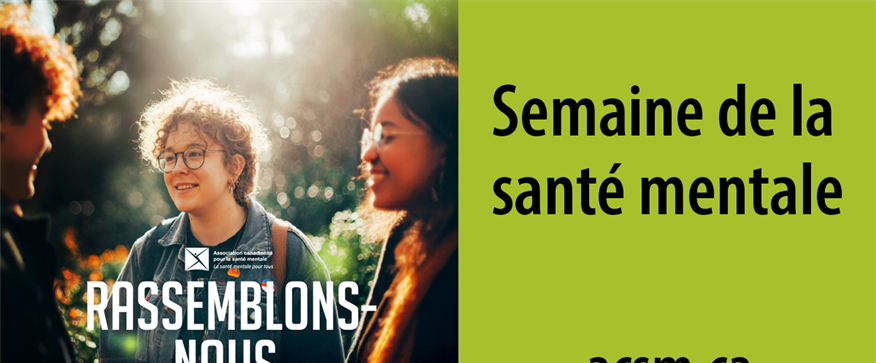 4 au 10 mai : Semaine de la santé mentale