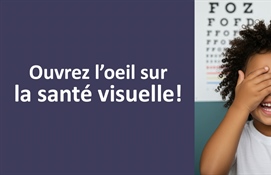 Mai est le mois de la santé visuelle